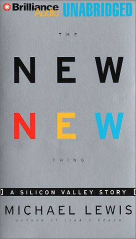 The New New Thing: A Silicon Valley Story