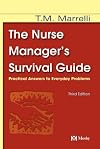 The Nurse Manager's Survival Guide: Practical Answers to Everyday Problems
