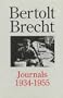 Bertolt Brecht : Journals, 1934 to 1955