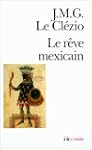 R�VE MEXICAIN OU LA PENS�E INTERROMPUE