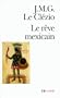 Le R�ve mexicain ou La Pens�e interrompue