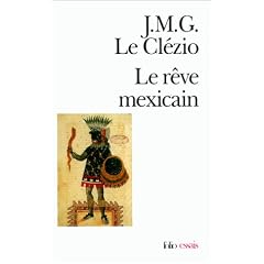 Le R�ve mexicain ou La Pens�e interrompue