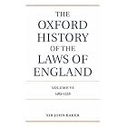 Click here to buy The Oxford History of the Laws of England: Volume VI: 1483-1558 (Oxford History of the Laws of England) by  John Baker.