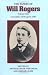 Book The Papers of Will Rogers: The Early Years : November 1879-April 1904 (Papers of Will Rogers)