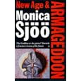 New Age and Armageddon: The Goddess or the Gurus? Towards a Feminist Vision of the Future by Monica Sjoo