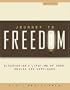 Journey to Freedom Manual: Discovering a lifetime of Hope, Health and Happiness