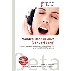Wanted Dead or Alive (Bon Jovi Song)