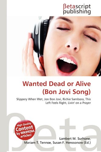 Produkt-Bild: Wanted Dead or Alive (Bon Jovi Song)