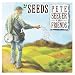 Seeds - The Songs Of Pete Seeger: Volume 3