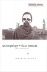 Anthropology with an Attitude: Critic...