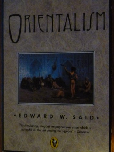 ORIENTALISM By Edward W Said *Excellent Condition* | eBay