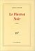 Le Pierrot noir: Roman (French Edition)