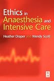 Ethics in Anaesthesia and Intensive Care