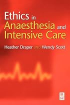 Ethics in Anaesthesia and Intensive Care