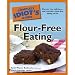 Books : The Complete Idiot's Guide to Flour-Free Eating (Paperback)