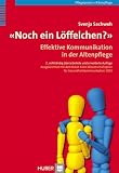 Produkt-Bild: Noch ein L&ouml;ffelchen?: Effektive Kommunikation in der Altenpflege
