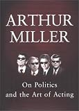 On Politics And The Art Of Acting