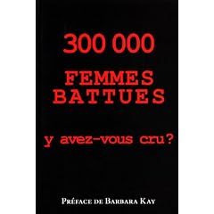 300 000 femmes battues: y avez-vous cru ?