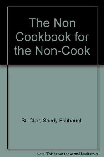 The Non Cookbook for the Non-Cook
