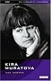 Kira Muratova (KINO - Russian Film-makers' Companions)