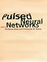 Pulsed Neural Networks (Bradford Book) (Bradford Books)