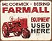 Desperate Enterprises Farmall Equipment Used Here Collectible Metal Sign, Model# 1278