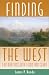 Search : Finding the West: Explorations with Lewis and Clark (Histories of the American Frontier)