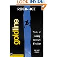 Rock and Ice Goldline : Stories of Climbing Adventure and Tradition