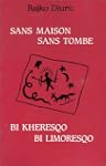 Sans maison sans tombe
