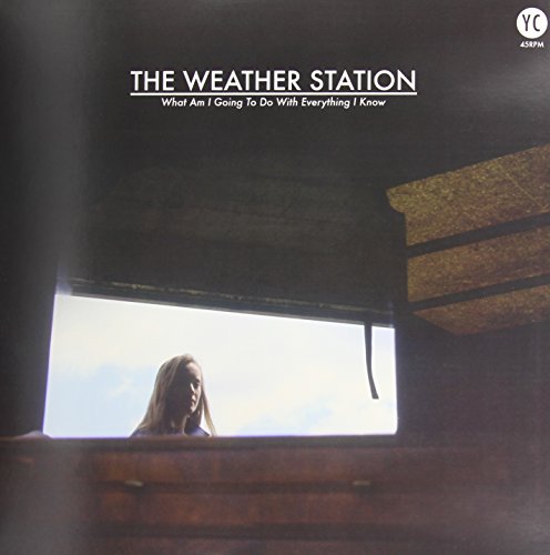 Album Art for What Am I Going to Do With Everything I Know by Weather Station