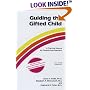 Guiding the Gifted Child: A Practical Source for Parents and Teachers