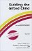 Books : Guiding the Gifted Child: A Practical Source for Parents and Teachers