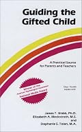 Guiding the Gifted Child: A Practical Source for Parents and Teachers