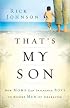 That's My Son: How Moms Can Influence Boys to Become Men of Character