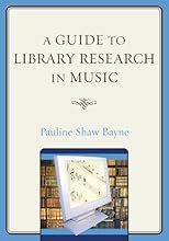 A Guide to Library Research in Music