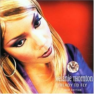 Melanie Thornton - Ready To Fly (New Edition) - Zortam Music