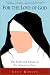Image of For the Love of God: The Faith and Future of the American Nun