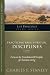Practicing Basic Spiritual Disciplines (Life Principles Study Series) Practicing Basic Spiritual Disciplines (Life Principles Study Series)