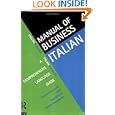 Manual of Business Italian: A Comprehensive Guide to Doing Business in Italian (Manuals of Business)'