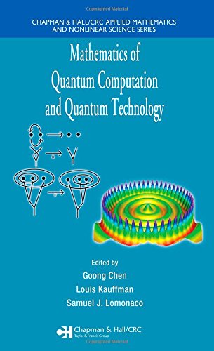 Mathematics of Quantum Computation and Quantum Technology (Chapman & Hall/CRC Applied Mathematics & Nonlinear Science)