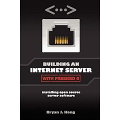 Building an Internet Server with Freebsd 6 (Taschenbuch)