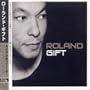 Roland Gift