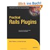 Practical Rails Plugins: Build Great Websites Fast (Expert's Voice in Web Development)