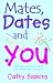 Mates, Dates and You Quiz Book: What Are You Like? (Mates Dates): What Are You Like? (Mates Dates)