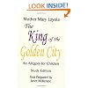 The King of the Golden City, An Allegory for Children