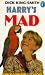 Harry's Mad by Dick King-Smith ISBN 0140364927