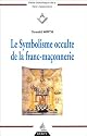 Le Symbolisme occulte de la franc-maçonnerie