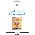 Le Symbolisme occulte de la franc-ma�onnerie