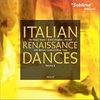 Italian Renaissance Dances by  Dario Castello, Giovanni Leonardo Dell'Arpa, Carlo [composer] Farina, Carlo Gesualdo, and Claudio Monteverdi 