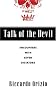 Talk of the Devil: Encounters with Seven Dictators Talk of the Devil: Encounters with Seven Dictators